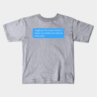 Jogging is the Worst Kids T-Shirt